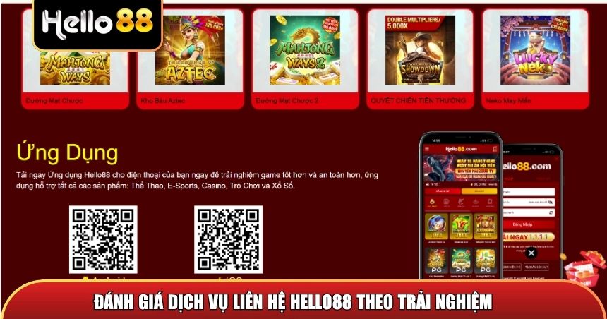 Đánh giá dịch vụ liên hệ Hello88 theo trải nghiệm